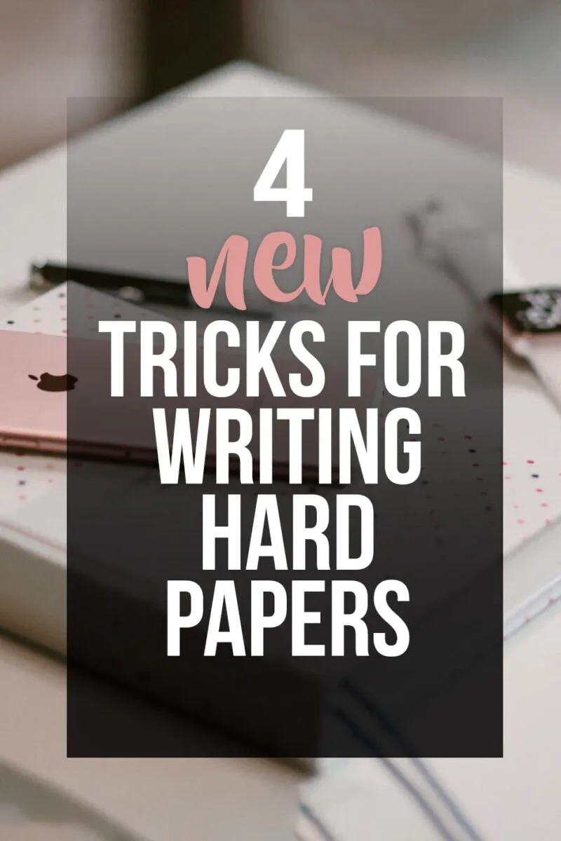 4 tips for writing hard papers.