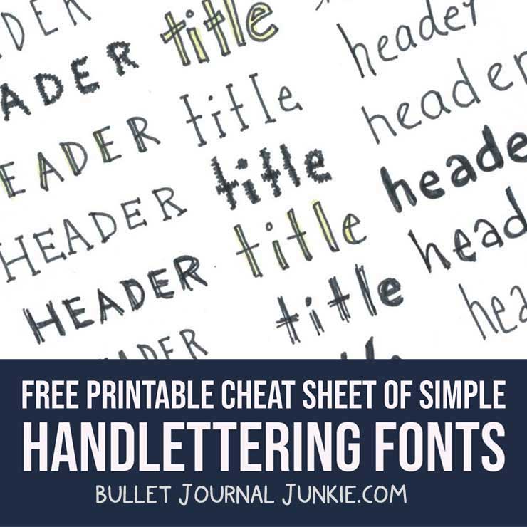 Print this free printable cheat sheet of simple hand lettering fonts for your bullet journal or class notes